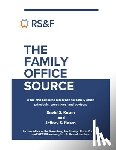 Rosen, Jeffrey S. - The Family Office Source: A Tax and Business Reference for Family Office Principals, Executives, and Advisers