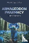 Rader, Jennifer - Armageddon Pharmacy: Herbal Medicine. When The Drugstore Is Closed