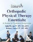 Russell, Bethany - Orthopedic Physical Therapy Essentials: A Guide to Common Diagnoses