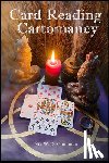 Goodman, Nik W. D. - Card Reading - Cartomancy: Divination, Fortune-telling, Cartomancy using a deck of cards