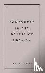 Riley, Frankie - Somewhere In The Depths Of Healing