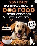 Cook's, Queen - 200+ Easy Homemade Healthy Dog Food Recipe Cookbook with Pictures: Your 2 in 1 Guide with Delicious and Tasty Food, Treats and Slow Cooker Recipes for