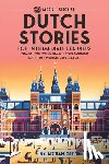 Gee, Adrian - 69 More Short Dutch Stories for Intermediate Learners: Engage with Intermediate Dutch Through Tales That Intrigue and Educate!