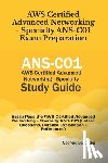 Daccache, Georgio - AWS Certified Advanced Networking - Specialty ANS-C01 Exam Preparation: Easily Pass the AWS Certified Advanced Networking - Specialty ANS-C01 (Latest