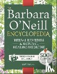 Veritas, Lady - Dr. Barbara O'Neill Herbal Remedies & Natural Medicine Encyclopedia
