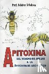 Urtubey, Nathan E. - Apitoxina: Del veneno de abejas a la apitoxina de uso médico