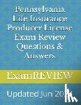 Yu, Mike - Pennsylvania Life Insurance Producer License Exam Review Questions & Answers