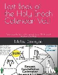 Dawayad, Malak - Lost Book of the Holy Enoch Calendar Vol.1: Secrets of the Seven Heavens & Seven Worlds and Enochian Astrology