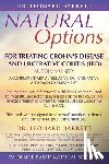Barrett, Leonard - Natural Options for Treating Crohn's Disease and Ulcerative Colitis (Ibd): A Complementary, Alternative, or Integrative Approach to Treatment