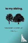 Taylor, Adison - To My Sibling