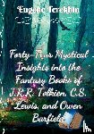 Terekhin, Eugene - Forty-Four Mystical Insights into the Books J.R.R. Tolkien, C.S. Lewis, and Owen Barfield