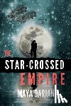 Darjani, Maya - The Star-Crossed Empire