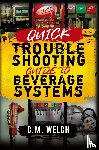 Welch, Cm - Quick Trouble Shooting Guide- Beverage Equipment