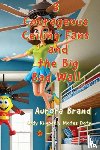 Brand, Aurora, Motes Doty, Lady Kimberly - Brand, A: 3 Courageous Ceiling Fans and the Big Bad Wall