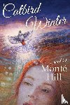 Hill, Monté - Catbird Winter