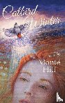 Hill, Monté - Catbird Winter