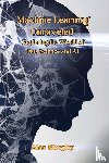 Murphy, Alex - Machine Learning Unraveled