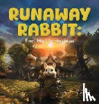 Nixon, Lily - Runaway Rabbit: From Hurt to Hoppiness