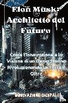 Digitale, Innovazione - Elon Musk