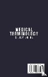 Master, Exam - Medical Terminology Study Guide