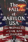 Fortner, Michael D. - The Fall of Babylon USA
