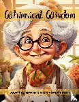 Kenefick, Kristie, Press, Enchanted Hues - Whimsical Wisdom Colorful Moments with Grandparents