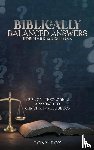 Fox, Tony - Biblically Balanced Answers For Hard Questions
