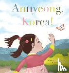 Ellis, Kimberly J - Annyeong, Korea!