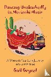 Grycel, Gail - Dancing Unabashedly to Mariachi Music