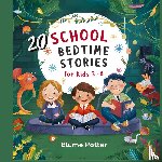 Potter, Blume - 20 School Bedtime Stories For Kids Age 3-8