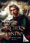 Morales, Casey - Morales, C: Archer's Destiny