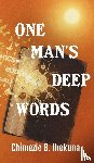 B. Ihekuna, Chimezie - One Man's Deep Words