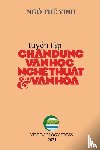 Ngo, The Vinh - Chân Dung V¿n H¿c Ngh¿ Thu¿t & V¿n Hóa - T¿p 1 (softcover - black&white - groundwood paper - new edition)