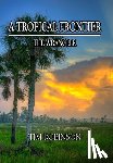 Robinson, Tim - Robinson, T: Tropical Frontier