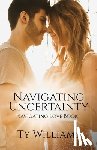Williams, Ty - Navigating Uncertainty