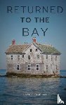 Westley, Hannah - Returned To The Bay