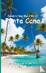 Walter the Educator - Celebrating the City of Punta Cana