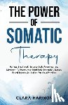 Harmon, Clara - The Power of Somatic Therapy