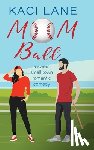 Lane - Mom Ball