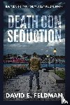 Feldman, David E - Death Con Seduction