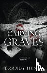 Hynes, Brandy - Carving Graves