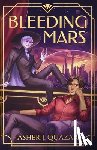 Quazar, Asher J - Bleeding Mars