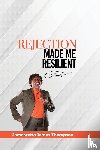 James-Thompson, Jameszetta - Rejection Made Me Resilient!
