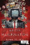 Elliott, Simon - Media Manipulation
