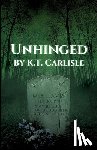 Carlisle, K. T. - Unhinged