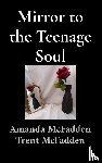 Mcfadden, Amanda, McFadden, Trent - Mirror to the Teenage Soul