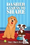 Martellaro, Dave - DASHER LEARNS TO SHARE