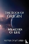 Dyastinteen, Victor - The Book Of Origin "Memoirs Of Life"
