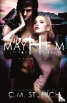 Stunich, C. M. - Mayhem at Prescott High