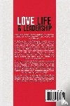 Galloway Jr, Wayne - Love Life and Leadership